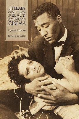 Literary Adaptations in Black American Cinema: Expanded Edition (Paperback)