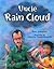 Uncle Rain Cloud