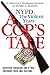 A Cop's Tale--NYPD: The Violent Years: A Detectives Firsthand Account of Murder and Mayhem