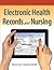 Electronic Health Records and Nursing