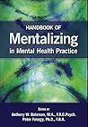 Handbook of Mentalizing in Mental Health Practice