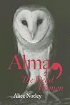 Alma, or The Dead...