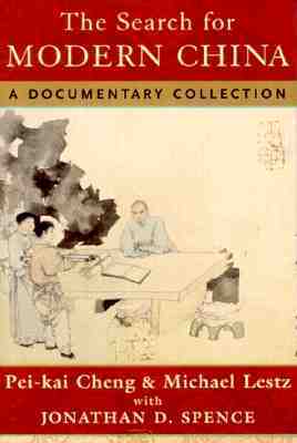 The Search for Modern China: A Documentary Collection (Paperback)