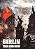 Berlin: Then and Now