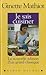 Je Sais Cuisiner (Cuisine - Gastronomie - Vin) by Ginette Mathiot