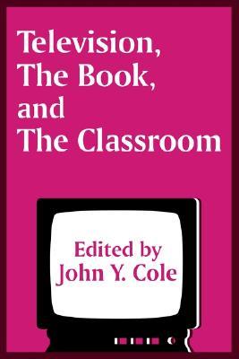Television, the Book, and the Classroom (Paperback)