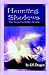 Haunting Shadows (Define De...
