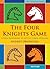 The Four Knights Game (New in Chess)