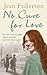 No Cure for Love (The Nolan Family #1)