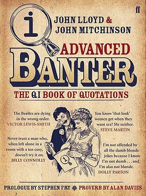 Advanced Banter: The QI Book of Quotations (Hardcover)