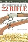 Gun Digest Book of the .22 Rifle
