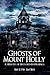 Ghosts of Mount Holly:: A H...
