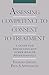 Assessing Competence to Consent to Treatment: A Guide for Physicians and Other Health Professionals