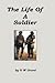 The Life of a Soldier
