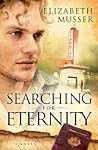 Searching for Eternity