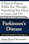 The First Year---Parkinson's Disease: An Essential Guide for the Newly Diagnosed