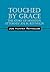 Touched by Grace: The Story of Houston Attorney Joe H. Reynolds