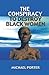 The Conspiracy to Destroy Black Women by Michael  Porter