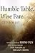 Humble Table, Wise Fare: Gi...