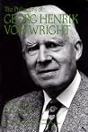 The Philosophy of Georg Henrik von Wright, Volume 19 The Philosophy of Georg Henrik von Wright, Volume 19