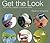 Get the Look: How to Be a S...