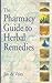 The Pharmacy Guide to Herbal Remedies
