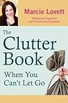 The Clutter Book by Marcie Lovett