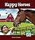 Happy Horses (Farm Pets)