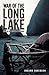 War of the Long Lake: Trek ...