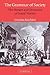 The Grammar of Society: The Nature and Dynamics of Social Norms