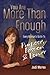 You Are More Than Enough: Every Woman's Guide to Purpose, Passion and Power