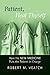 Patient, Heal Thyself: How the "New Medicine" Puts the Patient in Charge