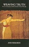 Weaving Truth: Essays on Language and the Female in Greek Thought (Hellenic Studies Series)