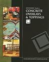 Guide to Concrete Overlays & Toppings