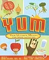 YUM: Your Ultimate Manual for Good Nutrition YUM: Your Ultimate Manual for Good Nutrition