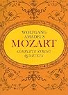 Complete String Quartets (Dover Chamber Music Scores) Complete String Quartets (Dover Chamber Music Scores)