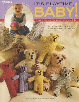It's Playtime, Baby: 9 Carefree Knit Designs for Mom & Tot (Paperback)