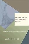 Rational Theory of International Politics: The Logic of Competition and Cooperation Rational Theory of International Politics: The Logic of Competition and Cooperation