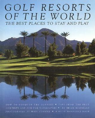 Golf Resorts of the World (Hardcover)