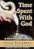Time Spent With God by Sandy Blackburn