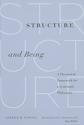 Structure and Being: A Theoretical Framework for a Systematic Philosophy (Hardcover)