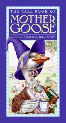 The Tall Book of Mother Goose (Hardcover)