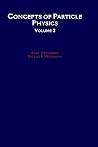 Concepts of Particle Physics Concepts of Particle Physics
