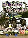 Monster Truck Racing: The Thrill of Racing