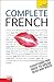 Complete French: A Teach Yourself Guide (Teach Yourself Language)