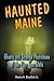 Haunted Maine: Ghosts and S...