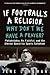 If Football's a Religion, W...