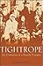 Tightrope: Six Centuries of...