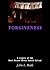 Forgiveness: A Legacy of th...