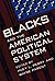 Blacks and the American Political System by Huey Perry